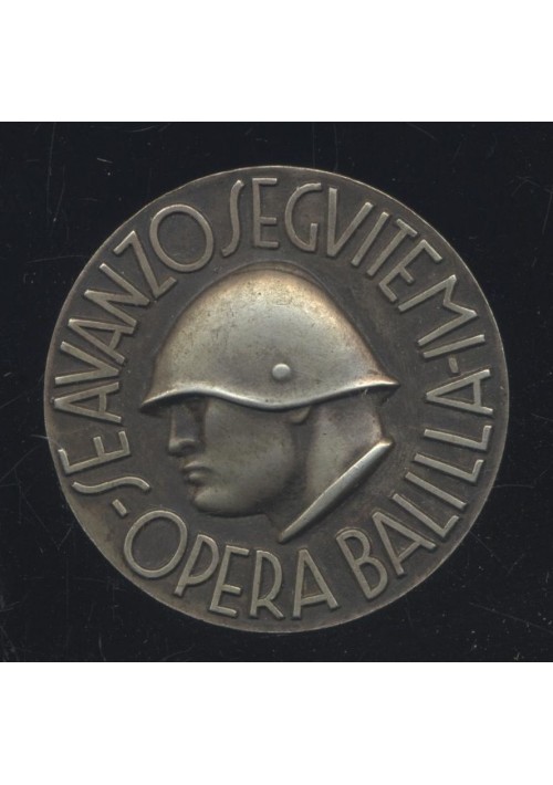 SPILLA OPERA BALILLA - SE AVANZO SEGUITEMI  Mussolini fascismo ONB ORIGINALE  medaglia